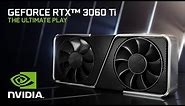 Introducing the GeForce RTX 3060 Ti | The Ultimate Play