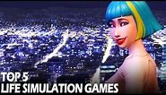 TOP 5 Life Simulation Games to play in 2019