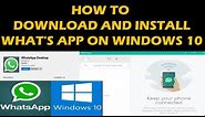 How To download and Install WhatsApp On Windows 10