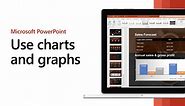 Use charts and graphs in your presentation