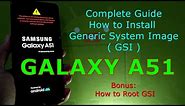 How to Install Generic System Image (GSI) on Samsung Galaxy A51 - U8 Bootloader