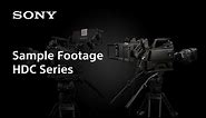 Sample Footage | HDC Series | Sony