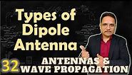 Types of Dipole Antenna in Antennas and Wave Propagation