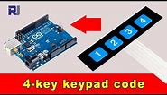 How to use 4x1 push button keypad in Arduino
