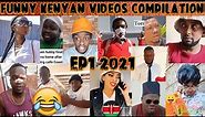 Latest Funniest😂 video, Meme, vines Compilation Ep1 2021 | Valentine edition Ft Kenyan Top comedians