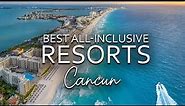 Top 7 Best All Inclusive Resorts In Cancun