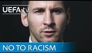 UEFA says NO to racism
