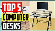 Top 5 Best Glass Computer Desks in 2021