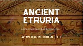 AP Art History - Ancient Etruria