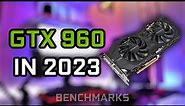 GTX 960 4 GB IN 2023 - TEST IN 9 GAMES