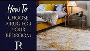 How To Choose A Bedroom Rug | Rugs.ie