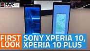 Sony Xperia 10, Xperia 10 Plus First Look | Camera, Specs, Features, and More