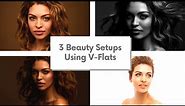 How to Create 3 Different Beauty Lighting Setups Using V-Flats