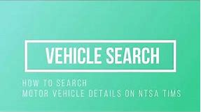 How to search motor vehicle details on NTSA TIMS