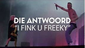 Boomtown CH 10: Die Antwoord "I Fink U Freeky" (Live 2018)