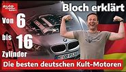 Von 6 bis 16 Zylinder: Die besten deutschen Kult-Motoren - Bloch erklärt #200 | auto motor und sport
