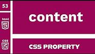 CSS Property : content Explained !