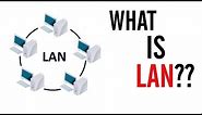 Local Area Network (LAN) explained!