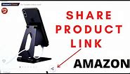 How to Share Product Link from Amazon App
