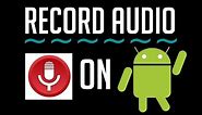 Best Free Voice Recorder App for Android 2018