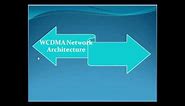 WCDMA Architecture