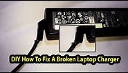 DIY How To Fix A Broken Laptop Charger "Adapter" HP-Lenovo- Dell -IBM