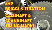 Camshaft & Crankshaft Timing Marks On 8Hp Briggs & Stratton Engine