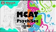KDpsych 04 - Memory and Learning - Memory Types - MCAT psychology and sociology audio