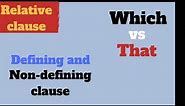 Relative pronoun- Which vs That || defining and Non - defining clause || relative clause
