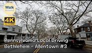 【4K60】 Driving - Pennsylvania Local, Bethlehem - Allentown #3
