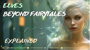 The Origins of Elves - Beyond Fairy Tales
