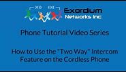 How to Use the Two Way Intercom Feature on the Cordless Phone