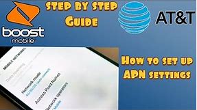 How To Make Your Boost Mobile AT&T Internet Work APN Settings Guide