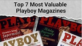 Top 7 Most Valuable Playboy Magazines