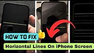 How To Fix Horizontal Lines On iPhone Screen (12 Ways)