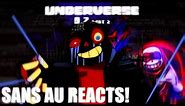 Sans Au Reacts To Underverse 0.7 - ink and Cross Vs Fatal Error [ Part 2 ]