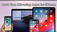 Best Free Screen Mirroring Apps for iPhone 2021