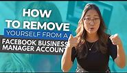 How to Remove Yourself From a Facebook Business Manager Account