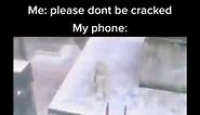 *drops phone* Me: please dont be cracked