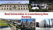 Best UNIVERSITIES IN LUXEMBOURG New Ranking | Universities in Luxembourg that Teach in English