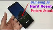 Samsung J8 ( SM-810 ) Hard Reset / Pattern Unlock Without Pc