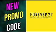 Forever 21 Promo Codes 2023 || Forever 21 Coupon 2023 || Forever 21 Coupons Fresh!!!!