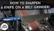 The Fastest Way to Sharpen a Knife?!? | How to Sharpen a Knife On a Belt Sander | Knife Making Tip