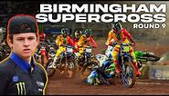 Birmingham Supercross Rd. 9 | Wild Night!