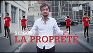 "Suisse?" – La Suisse est-elle plus propre que la France?