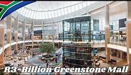 🇿🇦R3-Billion Greenstone Shopping Centre Walkthrough✔️
