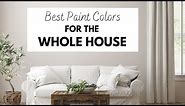 Best Paint Colors for the Whole House