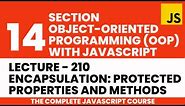 Encapsulation: Protected Properties and Methods | JavaScript 🔥 | Lecture 210