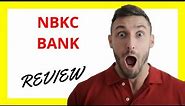 🔥 NBKC Bank Review: Pros and Cons of Banking Services