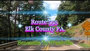 [ Elk County Pennsylvania ] Benezette To Weedville (8/26/2023) 4K